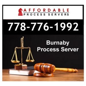 Burnaby Process Server | Burnaby, British Columbia , Canada Process Service